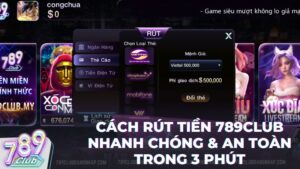 rut tien 789club - Hướng Dẫn Rút Tiền 789Club Nhanh Chóng, An Toàn & Chuẩn Xác